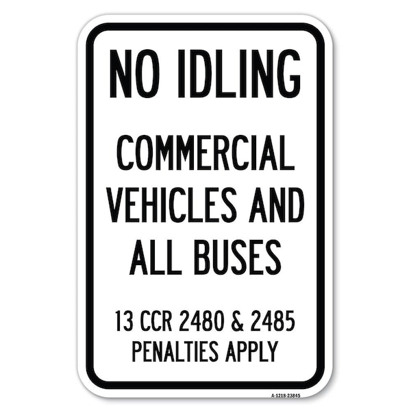 Signmission No Idling Commercial Vehicles and All B Heavy-Gauge Aluminum Sign, 12" x 18", A-1218-23845 A-1218-23845 - main